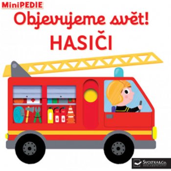 MiniPEDIE - Objevujeme svět! Hasiči - Choux Nathalie