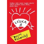 Láska je - Pískovský Daniel – Hledejceny.cz