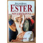Ester nová královna - Bernard Hébert a Khorram Rashedi – Hledejceny.cz