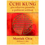Čchi kung pro zdravou prostatu a pohlavní svěžest - William U. Wei, Mantak Chia – Sleviste.cz