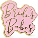 Odznak "Bride's Babes" RŮŽOVO-ZLATÝ – Hledejceny.cz