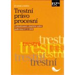 Trestní právo procesní - Jiří Jelínek – Hledejceny.cz