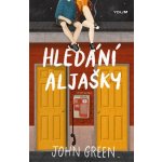 Hledání Aljašky - John Green – Hledejceny.cz