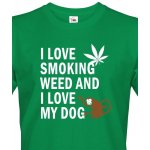 Bezvatriko I love smoking weed and I love my dog Canvas pánské tričko s krátkým rukávem 1 zelená
