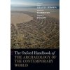 Kniha Oxford Handbook of the Archaeology of the Contemporary World