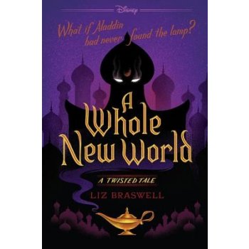 A Whole New World: A Twisted Tale Braswell LizPaperback