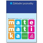 Matematika pro SŠ - Základní poznatky - Odvárko Oldřich – Zboží Dáma