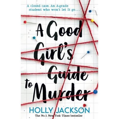 A Good Girl's Guide to Murder - Holly Jackson – Sleviste.cz