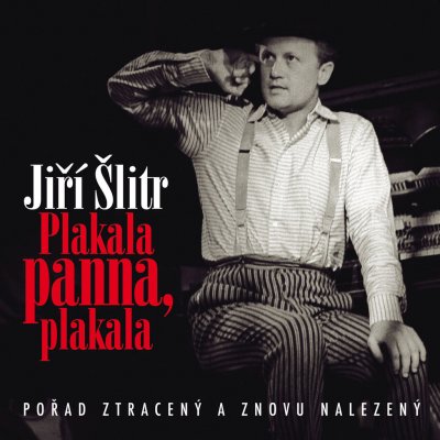 Šlitr Jiří - Plakala panna, plakala CD