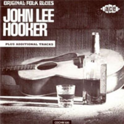 John Lee Hooker - Original Folk Blues - R&B SOUL – Zbozi.Blesk.cz