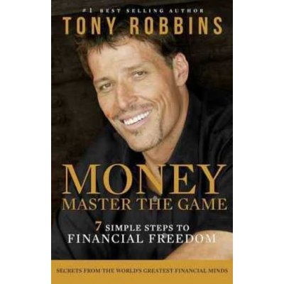 Money: Master the Game - Tony Robbins