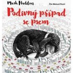 Podivný případ se psem - Haddon Mark – Hledejceny.cz