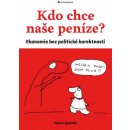 Kdo chce naše peníze? - Hana Lipovská