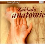 Základy funkční anatomie - Ivan Dylevský – Hledejceny.cz