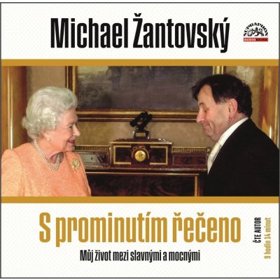 S prominutím řečeno - Michael Žantovský - čte autor – Sleviste.cz