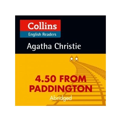 4.50 From Paddington: B2 Collins Agatha Christie ELT Readers – Hledejceny.cz