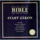 Bible pro malé i velké - Starý zákon