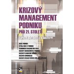 Krizový management podniku pro 21. století – Hledejceny.cz