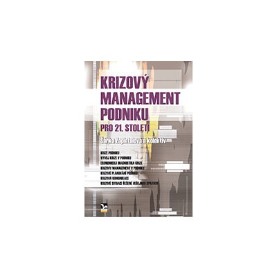 Krizový management podniku pro 21. století – Hledejceny.cz