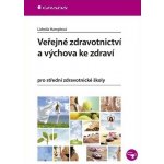 Veřejné zdravotnictví a výchova ke zdraví - Lidmila Hamplová – Hledejceny.cz