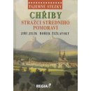 Tajemné stezky Chřiby - Jiří Jilík, Bořek Žižlavský