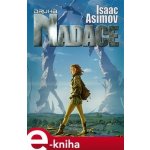 Druhá Nadace 3 - Isaac Asimov – Hledejceny.cz