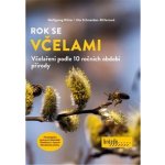 Rok se včelami - Včelaření podle 10 ročních období přírody - Wolfgang Ritter – Hledejceny.cz