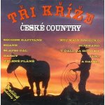VA - České country : Tři Kříže CD – Hledejceny.cz
