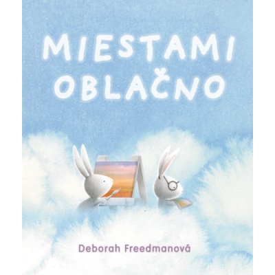 Miestami oblačno - Deborah Freedman