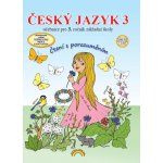 Český jazyk 3 - Lenka Andrýsková, Zita Janáčková – Hledejceny.cz