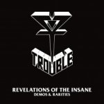 Trouble - Revelations Of The Insane 2 CD – Hledejceny.cz