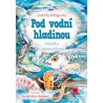 Pod vodní hladinou - Ludmila Selingerová, Eva del Risco Koupová – Zboží Mobilmania