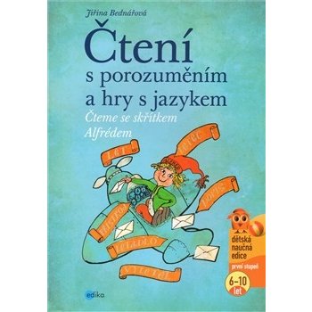 Čtení s porozuměním a hry s jazykem Jiřina Bednářová