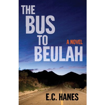 The Bus to Beulah Hanes EldridgePaperback – Hledejceny.cz