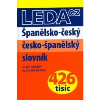 Španělsko-český a česko-španělský slovník - Leda - Dubský Josef, Rejzek Vladimír