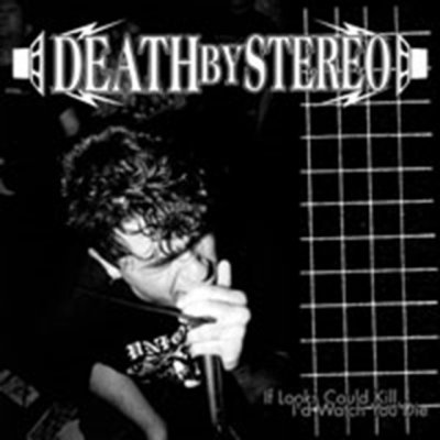 Death By Stereo - If Looks Could Kill, I'd – Hledejceny.cz