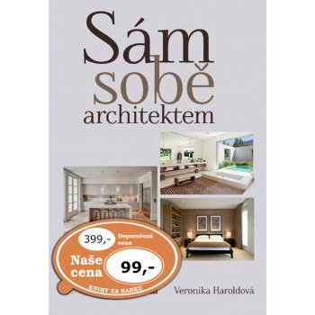 Veronika Haroldová Sám sobě architektem