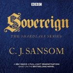 Shardlake: Sovereign: BBC Radio 4 full-cast dramas – Hledejceny.cz