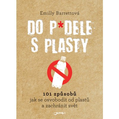 Do p*dele s plasty - Emilly Barrettová – Hledejceny.cz