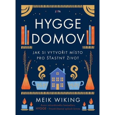 Hygge domov - Jak si vytvořit místo pro šťastný život – Zbozi.Blesk.cz