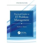 Practical Guide to IT Problem Management – Hledejceny.cz