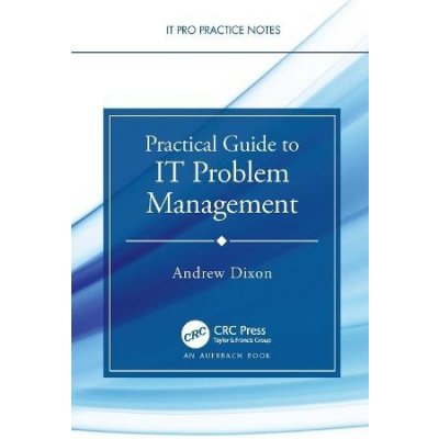 Practical Guide to IT Problem Management – Hledejceny.cz