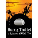 Harry Trottel a kámen MUDr. Tse - Peter M. Jolin