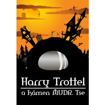 Harry Trottel a kámen MUDr. Tse - Peter M. Jolin