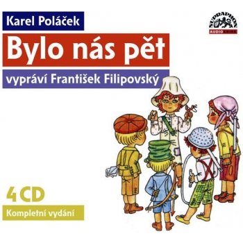 Bylo nás pět - Karel Poláček 4CD vypráví František Filipovský