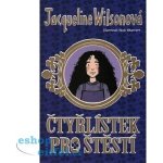 Čtyřlístek pro štěstí - Wilsonová Jacqueline – Hledejceny.cz