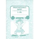 Procvičovací sešit z matematiky pro 2. třídu 3. díl - Procvičovací sešit ZŠ - Jana Potůčková, Vladimír Potůček