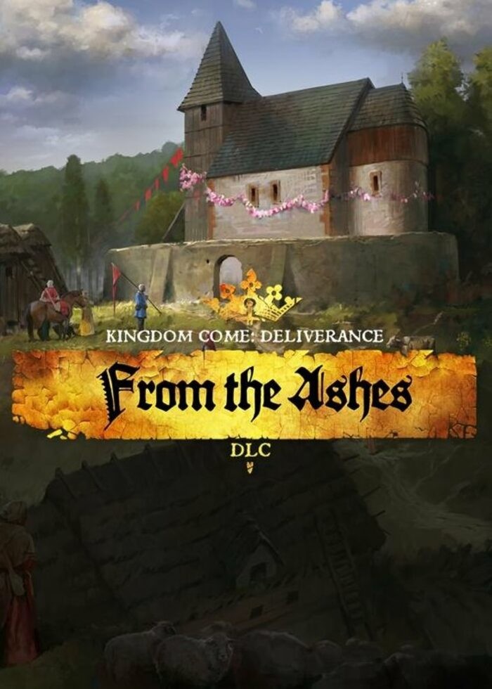 Kingdom Come: Deliverance From the Ashes