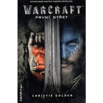 Warcraft - První střet - Christie Golden – Hledejceny.cz