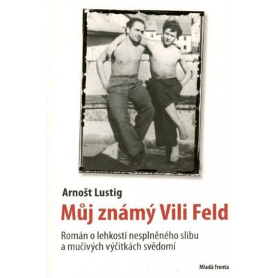 Můj známý Vili Feld - Arnošt Lustig